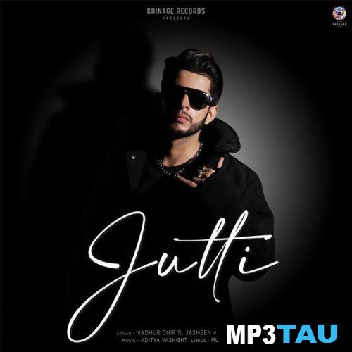 download Jutti-(Madhur-Dhir) Jasmeen Akhtar mp3